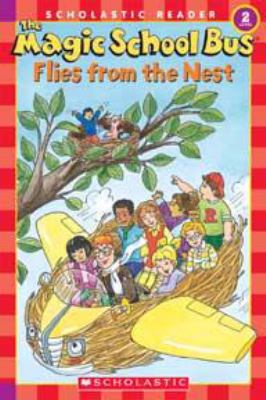 The magic school bus flies from the nest cover image