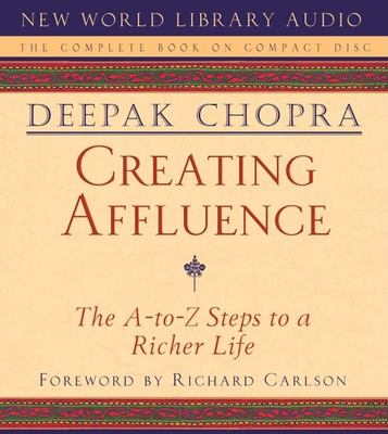 Creating affluence [the A-to-Z steps to a richer life] cover image
