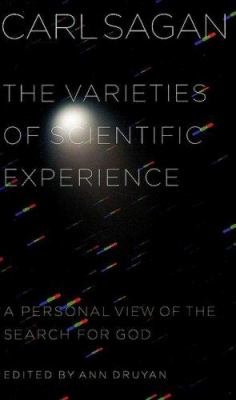 The varieties of scientific experience : a personal view of the search for God cover image