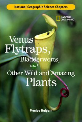 Venus flytraps, bladderworts, and other wild and amazing plants cover image