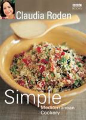 Simple Mediterranean cookery : step by step to everyone's favourite Mediterranean recipes cover image