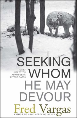 Seeking whom he may devour : Chief Inspector Adamsberg investigates cover image