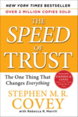 The speed of trust : the one thing that changes everything cover image