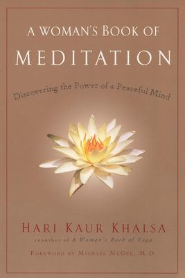 A woman's book of meditation : discovering the power of a peaceful mind cover image