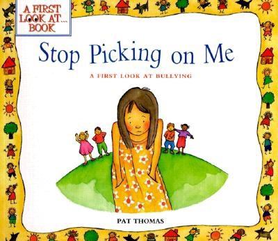 Stop picking on me : a first look at bullying cover image