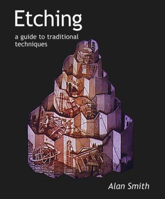 Etching : a guide to traditional techniques cover image