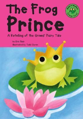 The frog prince : a retelling of the Grimms' fairy tale cover image