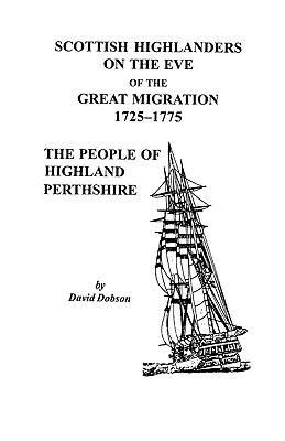 Scottish highlanders on the eve of the Great Migration, 1725-1775 : the people of highland Perthshire cover image