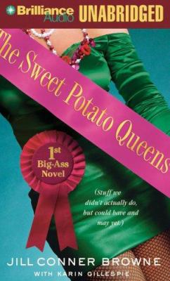 The Sweet Potato Queens' 1st big-ass novel stuff we didn't actually do, but could have, and may yet cover image