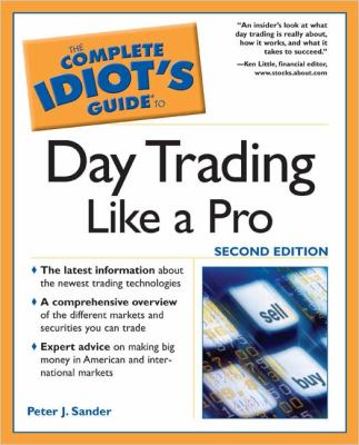 The complete idiot's guide to day trading like a pro cover image