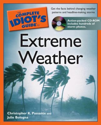 The complete idiot's guide to extreme weather cover image
