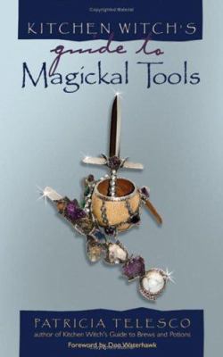 Kitchen witch's guide to magickal tools cover image