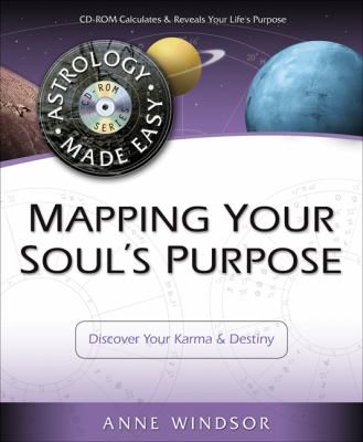 Mapping your soul's purpose : discover your karma & destiny cover image