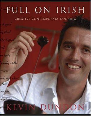 Full on Irish : creative contemporary cooking cover image