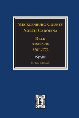 Mecklenburg County, North Carolina deed abstracts, 1763-1779 cover image