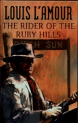 The rider of the Ruby Hills : a western duo cover image