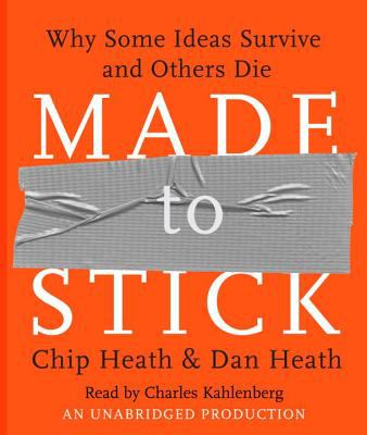 Made to stick [why some ideas survive and others die] cover image