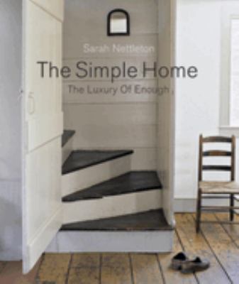 The simple home : the luxury of enough cover image