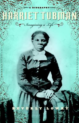 Harriet Tubman : imagining a life cover image