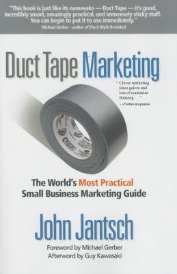 Duct tape marketing : the world's most practical small business marketing guide cover image