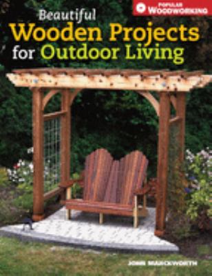 Beautiful wooden projects for outdoor living cover image