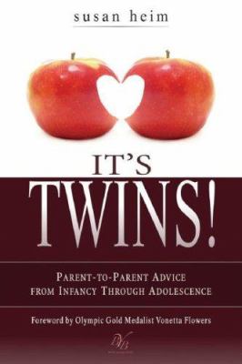 It's twins! : parent-to-parent advice from infancy through adolescence cover image