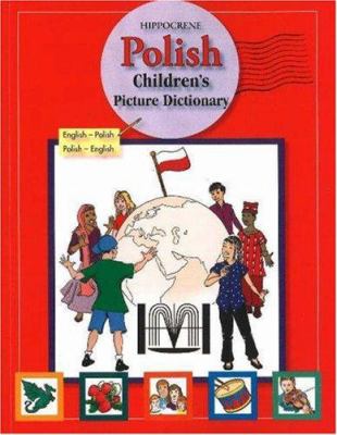 Hippocrene Polish children's picture dictionary : English-Polish, Polish-English cover image