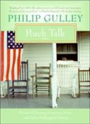 Porch talk : stories of decency, common sense, and other endangered species cover image