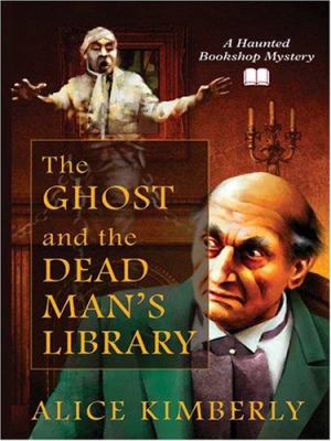 The ghost and the dead man's library cover image