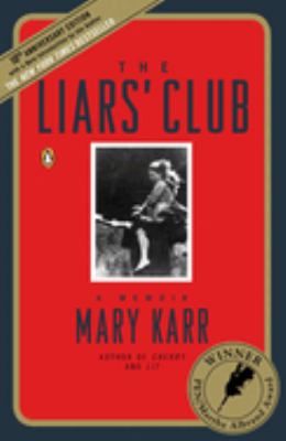 The liars' club : a memoir cover image