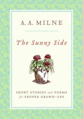 The sunny side : short stories and poems for proper grown-ups cover image