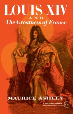 Louis XIV and the greatness of France cover image