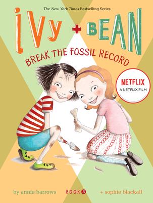 Ivy + Bean break the fossil record cover image