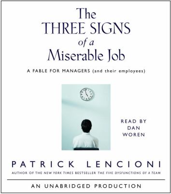 The three signs of a miserable job cover image