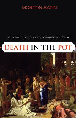 Death in the pot : the impact of food poisoning on history cover image
