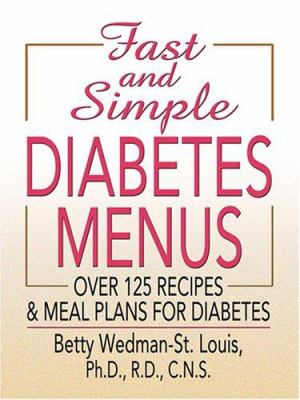 Fast and simple diabetes menus [over 125 recipes & meal plans for diabetes] cover image