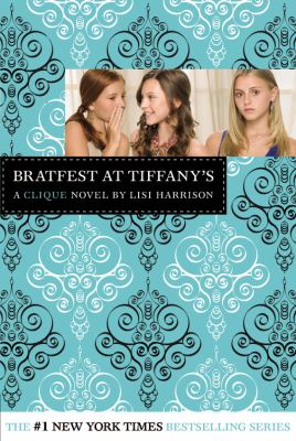 Bratfest at Tiffany's : a clique novel cover image