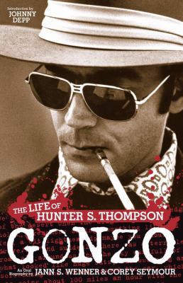 Gonzo : the life of Hunter S. Thompson cover image
