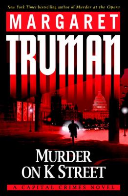 Murder on K Street : a capital crimes novel cover image