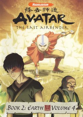 Avatar, the last airbender. Book 2, Volume 4 Earth cover image