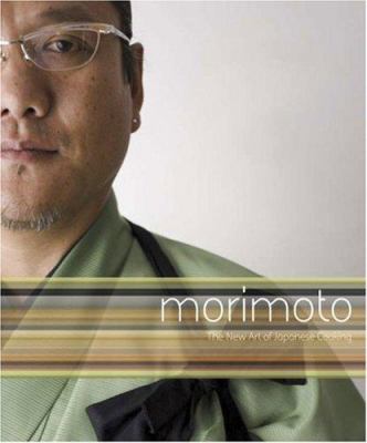 Morimoto : the new art of Japanese cooking cover image