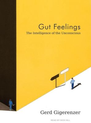 Gut feelings [the intelligence of the unconscious] cover image