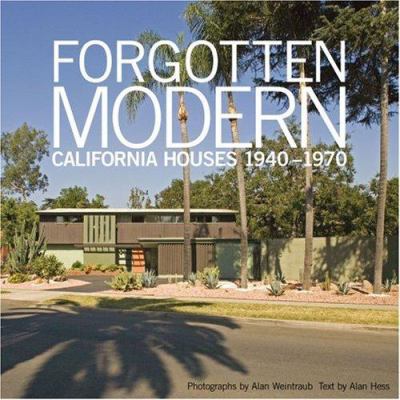Forgotten modern : California houses 1940-1970 cover image