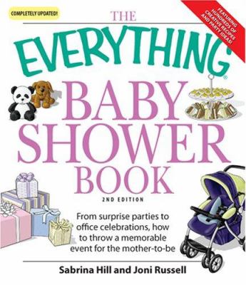 The everything baby shower book : throw a memorable event for the mother-to-be cover image
