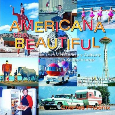 Americana the beautiful : mid-century culture in Kodachrome cover image