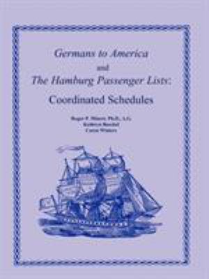 Germans to America and The Hamburg passenger lists : coordinated schedules cover image
