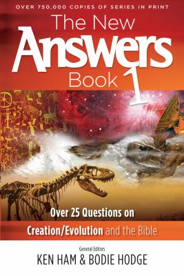 The new answers book : 25 top questions on creation/evolution and the Bible cover image