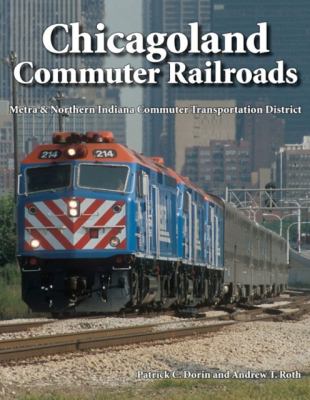 Chicagoland commuter railroads : Metra & Northern Indiana Commuter Transportation District cover image
