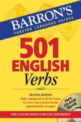 501 English verbs : fully conjugated in all the tenses in a new easy-to-learn format, alphabetically arranged cover image