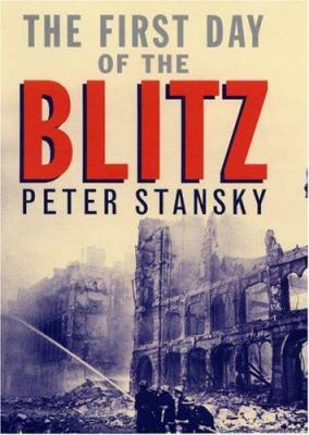 The first day of the blitz : September 7, 1940 cover image
